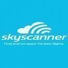 Download app  for free and Skyscanner for Android phones and tablets .