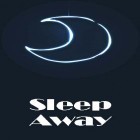 Download app Sketcher 3D for free and Sleep away for Android phones and tablets .