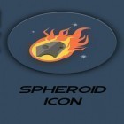 Download app  for free and Spheroid icon for Android phones and tablets .