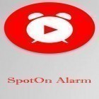 Download app  for free and SpotOn: Alarm clock for YouTube for Android phones and tablets .