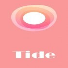Download app  for free and Tide - Sleep sounds, focus timer, relax meditate for Android phones and tablets .