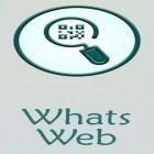 Download Whats web - best Android app for phones and tablets.