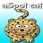 Download app  for free and aSpot cat for Android phones and tablets .