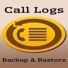 Download app  for free and Call logs backup and restore for Android phones and tablets .