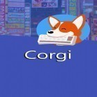 Download app  for free and Corgi for Android phones and tablets .