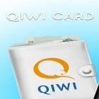 Download app  for free and QIWI card for Android phones and tablets .