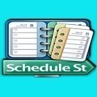 Download app  for free and Schedule St for Android phones and tablets .