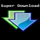 Download Super Download app for Android in addition to other free apps for Micromax D200.
