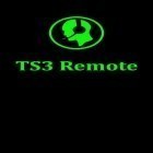 Download app  for free and TS3 Remote for Android phones and tablets .