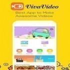 Download app  for free and Viva video for Android phones and tablets .