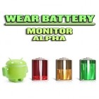 Download app  for free and Wear battery monitor alpha for Android phones and tablets .