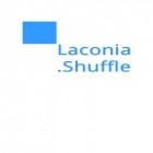 Download app  for free and Laconia Shuffle for Android phones and tablets .
