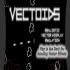 Download game Vectoids - Asteroids Vector Shooter (1979 Arcade) for free and Tornado Time Free for Android phones and tablets .