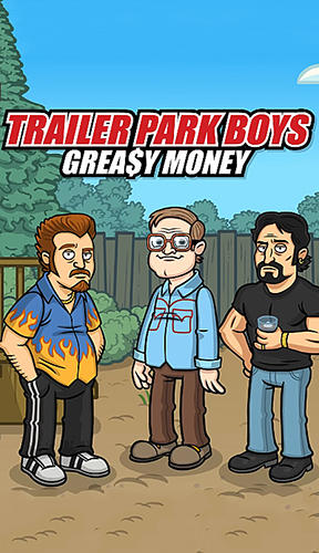 Game Trailer park boys: Greasy money for iPhone free download.