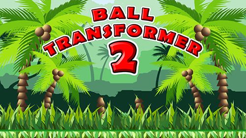 Game Ball transformer 2 for iPhone free download.