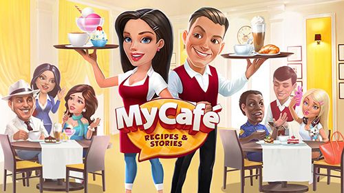 Download My cafe Recipes and stories iPhone Strategy game free.