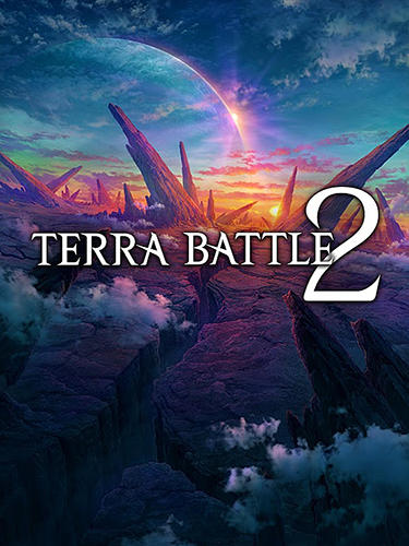 Download Terra battle 2 iPhone RPG game free.