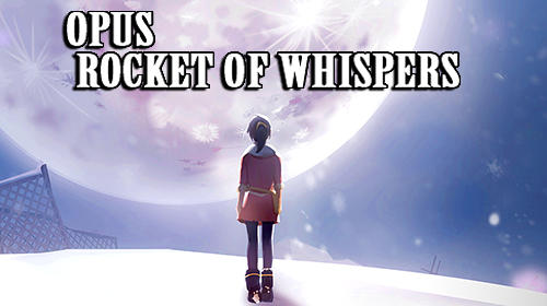 Game Opus: Rocket of whispers for iPhone free download.
