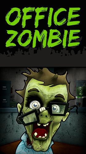 Game Office zombie for iPhone free download.