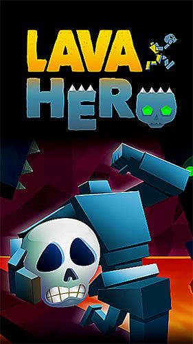Game Lava hero for iPhone free download.