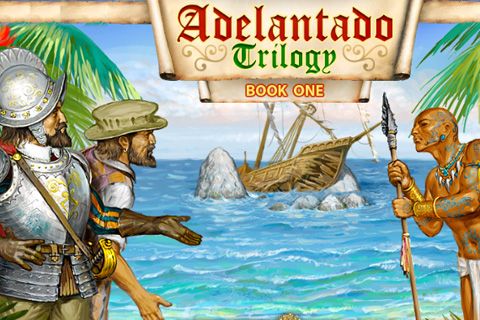 Game Adelantado trilogy. Book one for iPhone free download.