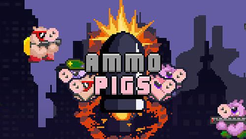 Download Ammo pigs iOS 8.0 game free.