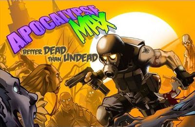 Game Apocalypse Max: Better Dead Than Undead for iPhone free download.