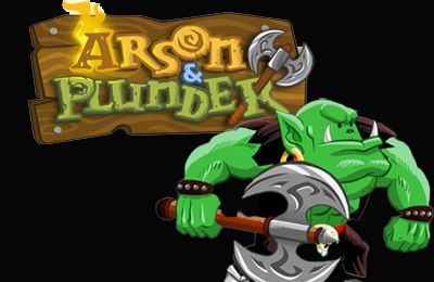 Game Arson & Plunder for iPhone free download.