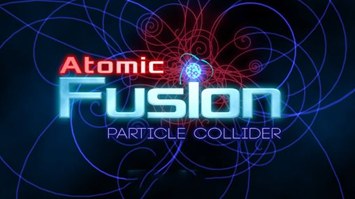Game Atomic fusion: Particle collider for iPhone free download.