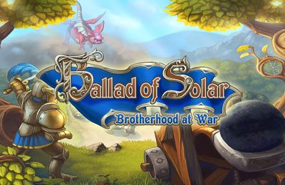 Game Ballad of Solar: Brotherhood at War for iPhone free download.