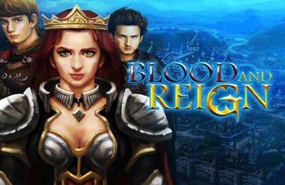 Game Blood and Reign for iPhone free download.