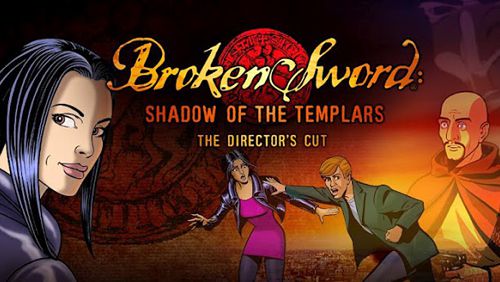 Game Broken sword: Shadow of the Templars. Director's cut for iPhone free download.