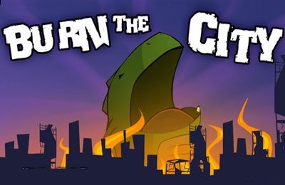 Game Burn the city! for iPhone free download.