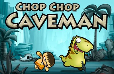 Download Chop Chop Caveman iPhone Arcade game free.