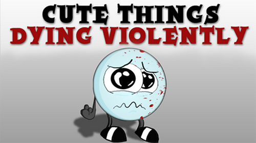 Game Cute things dying violently for iPhone free download.