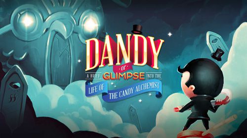 Game Dandy: Or a brief glimpse into the life of the candy alchemist for iPhone free download.