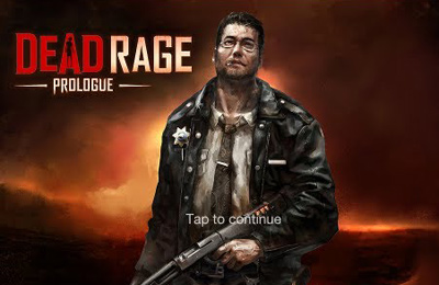 Dead Rage: Prologue