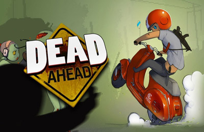 Game Dead Ahead for iPhone free download.