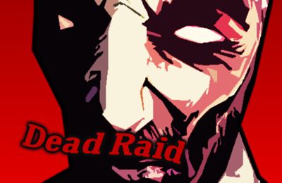 Game Dead Raid for iPhone free download.