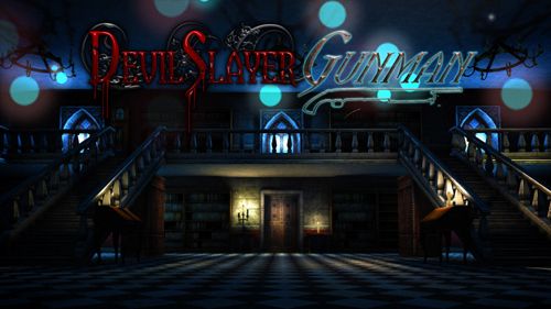 Game Devil slayer: Gunman for iPhone free download.