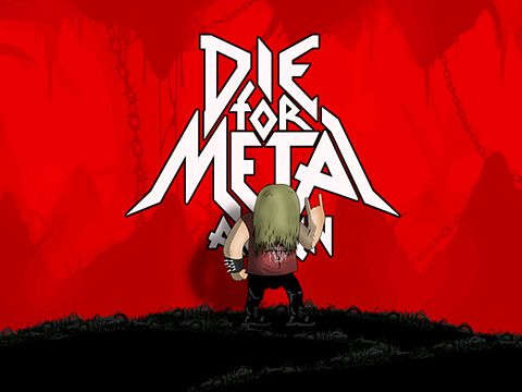 Game Die for metal again for iPhone free download.