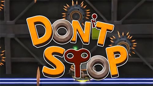 Game Don't stop for iPhone free download.