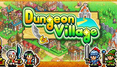 Game Dungeon village for iPhone free download.
