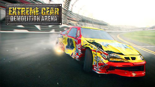 Game Extreme gear: Demolition arena for iPhone free download.