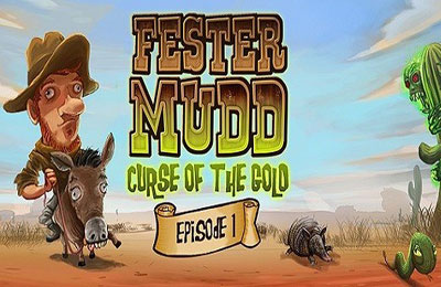 Game Fester Mudd: Curse of the Gold – Episode 1 for iPhone free download.