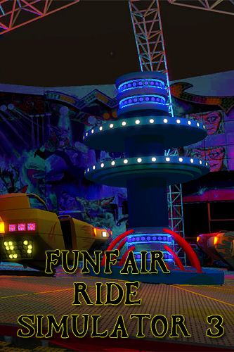 Game Funfair: Ride simulator 3 for iPhone free download.