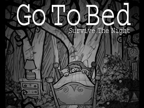 Game Go to bed: Survive the night for iPhone free download.