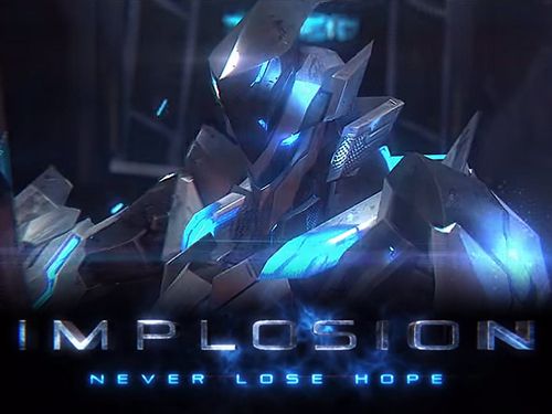 Game Implosion: Never lose hope for iPhone free download.