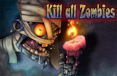 Game Kill all Zombies for iPhone free download.