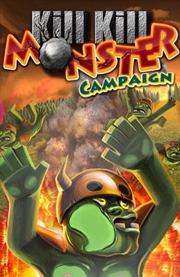 Game Kill Kill Monster Campaign for iPhone free download.